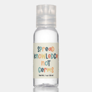 Spread Knowledge Not Germs Back to School Teacher Hand Sanitizer