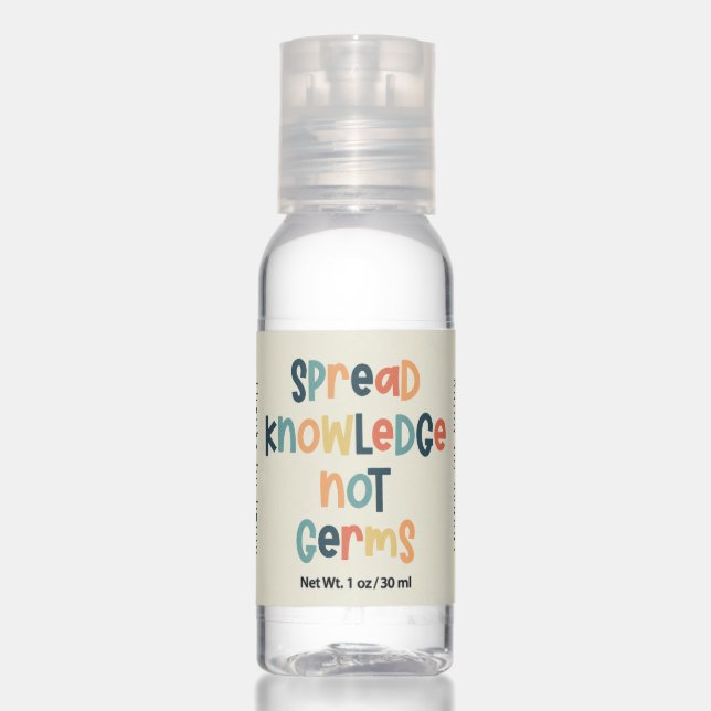 Spread Knowledge Not Germs Back to School Teacher Hand Sanitizer (Front)