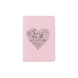 "Spread love everywhere you go" passport holder