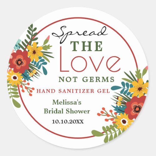 Spread Love Hand Sanitizer  Floral Bridal Shower Classic Round Sticker