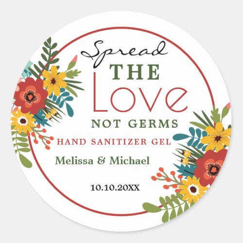 Spread Love Hand Sanitizer Gel Floral Wedding Classic Round Sticker