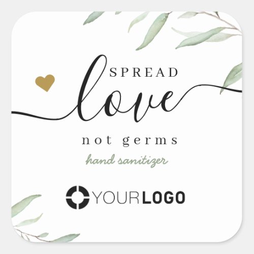 Spread Love Hand Sanitizer Greenery business logo Square Sticker
