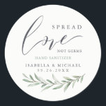 Spread Love Hand Sanitizer Greenery Wedding Favor Classic Round Sticker<br><div class="desc">Modern watercolor greenery foliage spread love not germs design with couple's names and date,  simple and elegant,  great wedding favors for rustic wedding,  spring wedding and summer wedding. 
See all the matching pieces in collection</div>
