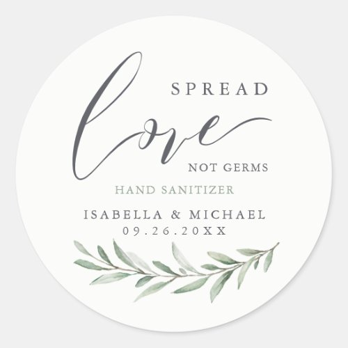 Spread Love Hand Sanitizer Greenery Wedding Favor Classic Round Sticker