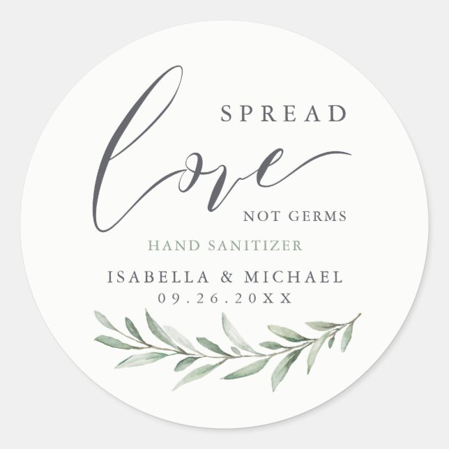 Spread Love Hand Sanitizer Greenery Wedding Favor Classic Round Sticker (Front)
