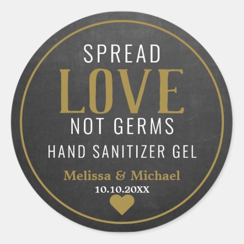 Spread Love Hand Sanitizer Wedding Gold Chalkboard Classic Round Sticker