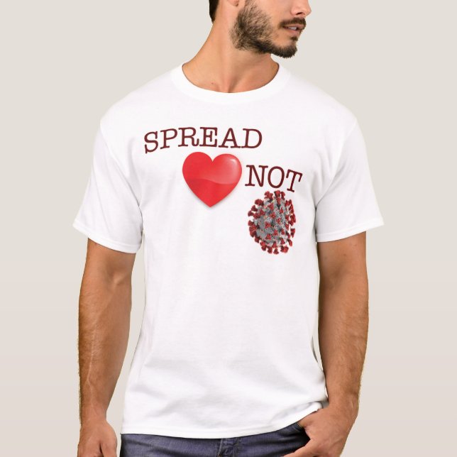 Spread Love Not Covid T-Shirt (Front)