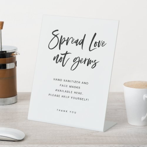 Spread Love Not Germs  Casual Typography Pedestal Sign
