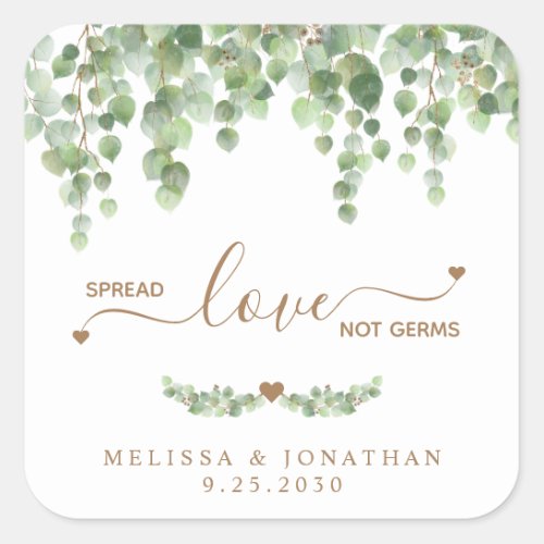 Spread Love Not Germs Eucalyptus Greenery Wedding Square Sticker