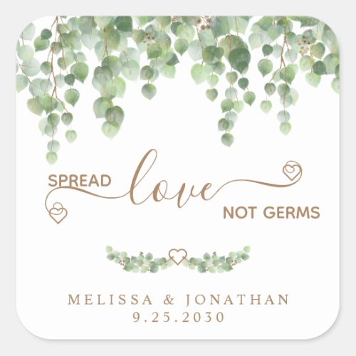 Spread Love Not Germs Eucalyptus Greenery Wedding Square Sticker