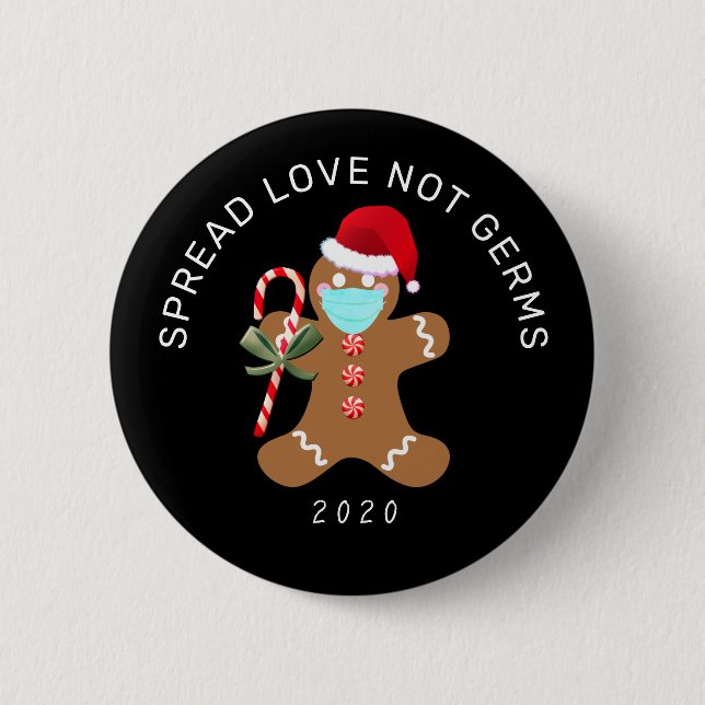 Spread Love Not Germs Funny Christmas Gingerbread Button (Front)