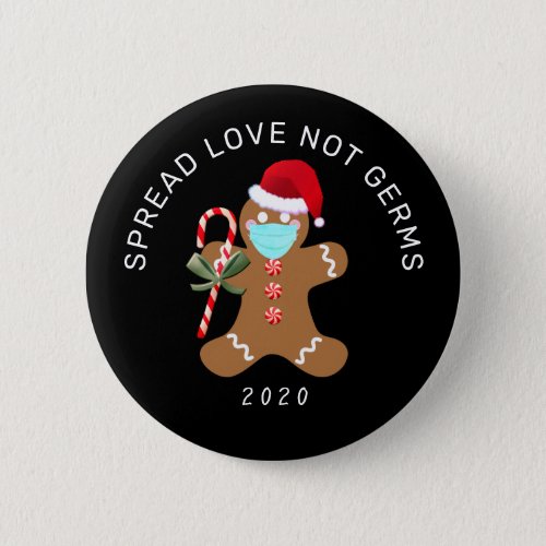 Spread Love Not Germs Funny Christmas Gingerbread Button