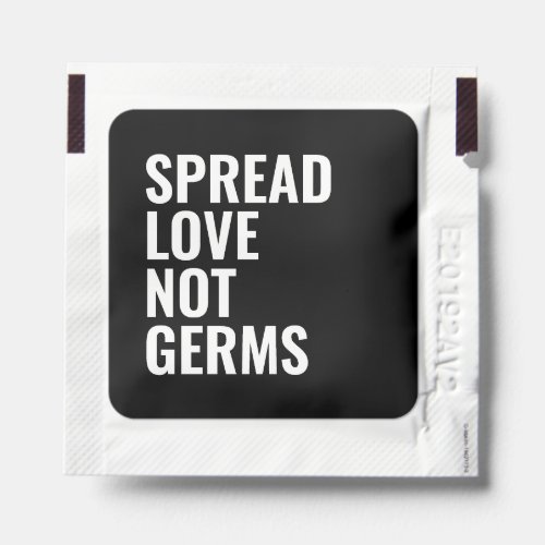 Spread Love Not Germs Funny Quote Hand Sanitizer Packet