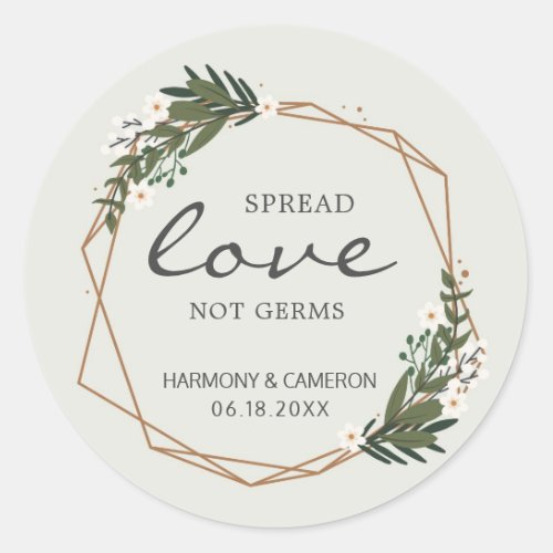 Spread Love Not Germs Geometric Wedding Favor Classic Round Sticker