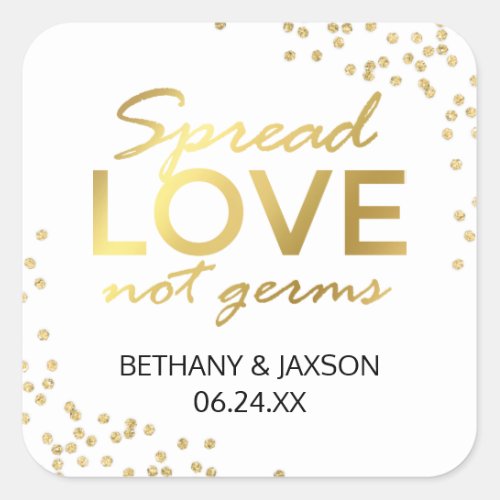 Spread Love Not Germs Gold Glitter Square Sticker