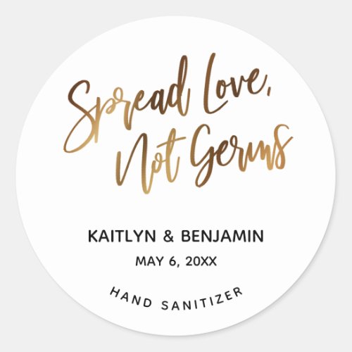 Spread Love Not Germs Gold Handwriting Classic Round Sticker