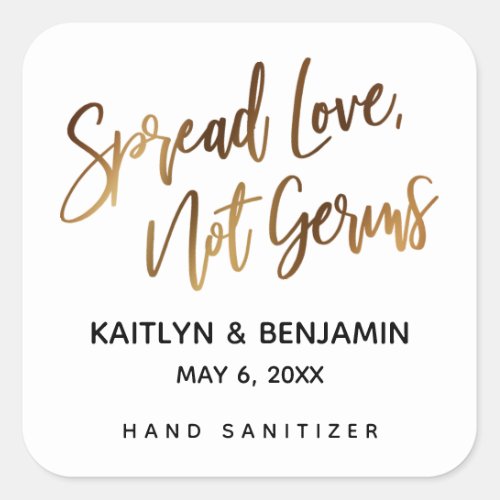 Spread Love Not Germs Gold Handwriting Square Sticker