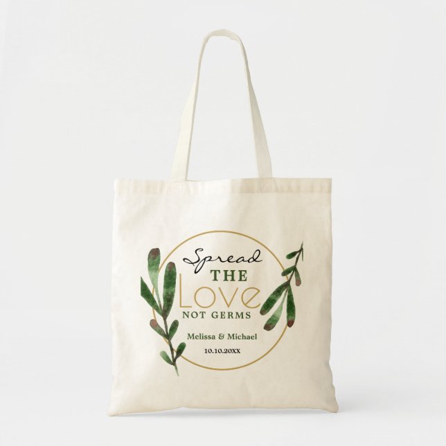 Spread Love Not Germs Greenery Wedding Favor Tote Bag (Front)