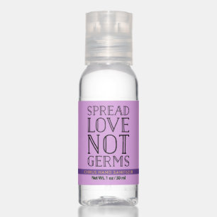 Spread Love Not Germs Hand Sanitizer