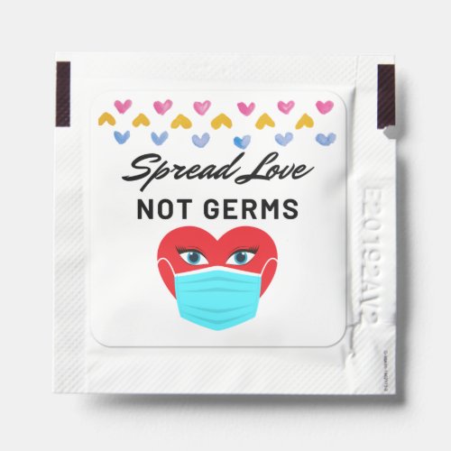 Spread Love Not Germs Hand Sanitizer Packet