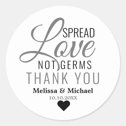 Spread Love Not Germs Hand Sanitizer Thank You Classic Round Sticker