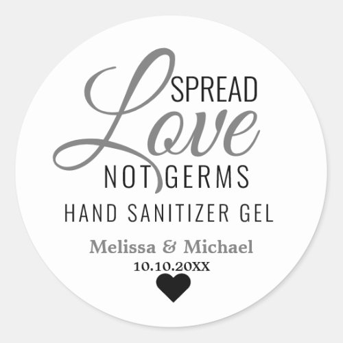 Spread Love Not Germs Hand Sanitizer Wedding Favor Classic Round Sticker