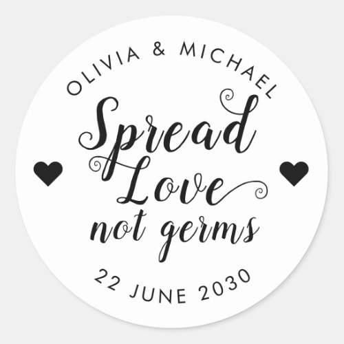 Spread Love Not Germs Hand Sanitizer Wedding Favor Classic Round Sticker