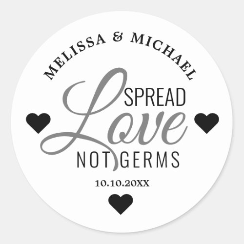 Spread Love Not Germs Hand Sanitizer Wedding Favor Classic Round Sticker