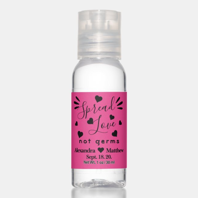 Spread Love  Not Germs Hot Pink Wedding Hand Sanitizer (Front)