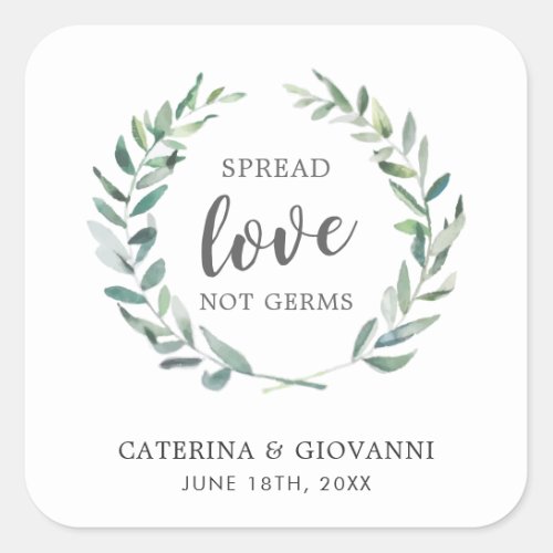 Spread Love Not Germs Rustic Greenery Wedding Square Sticker