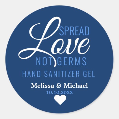 Spread Love Not Germs Sanitizer Blue Wedding Favor Classic Round Sticker
