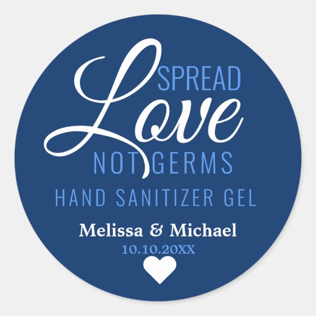 Spread Love Not Germs Sanitizer Blue Wedding Favor Classic Round Sticker (Front)