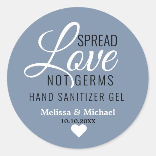 Spread Love Not Germs Sanitizer Wedding Favor Blue Classic Round Sticker