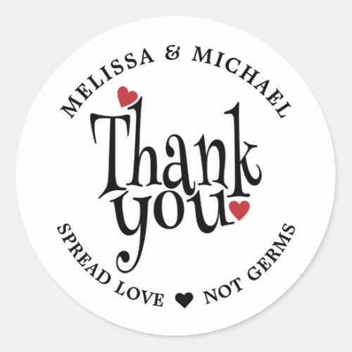 Spread Love Not Germs Sanitizer Wedding Thank You Classic Round Sticker