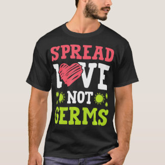 Spread Love Not Germs Social Distance For Women T-Shirt