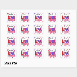 Spread Love Not Germs Valentines Hand Sanitizer Square Sticker