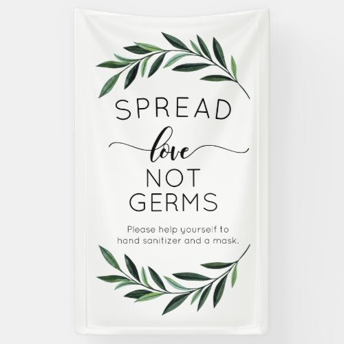 Spread Love Not Germs Watercolor Greenery Banner