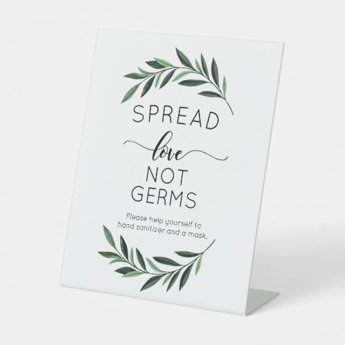 Spread Love Not Germs Watercolor Greenery Pedestal Sign
