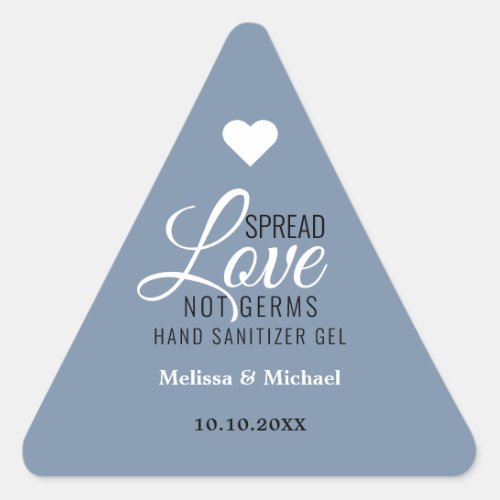 Spread Love Not Germs Wedding Favor Dusty Blue Triangle Sticker