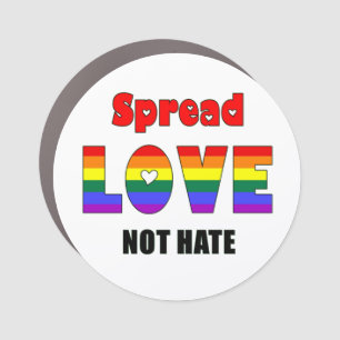 Spread Love, Not Hate Car Magnet