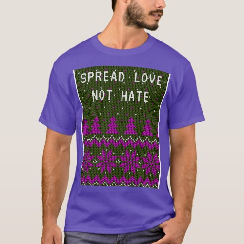Spread Love Not Hate Christmas Ugly Sweater Patter