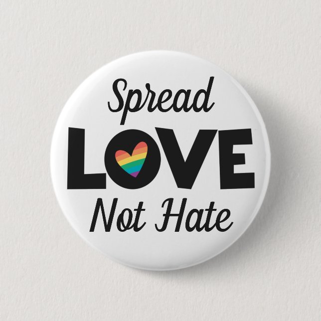 Spread Love not hate LGBT pride rainbow heart  Button (Front)