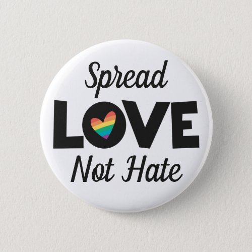 Spread Love not hate LGBT pride rainbow heart  Button