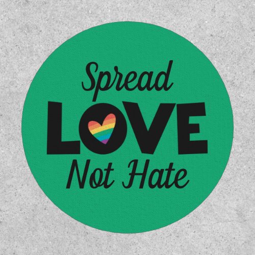Spread Love not hate LGBT rainbow heart Patch