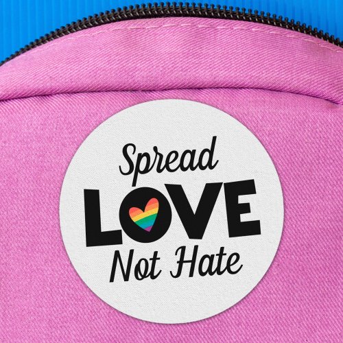 Spread Love not hate LGBTQ rainbow heart Patch