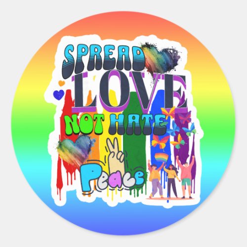 Spread Love Not Hate  LGBTQI Pride Classic Round Sticker