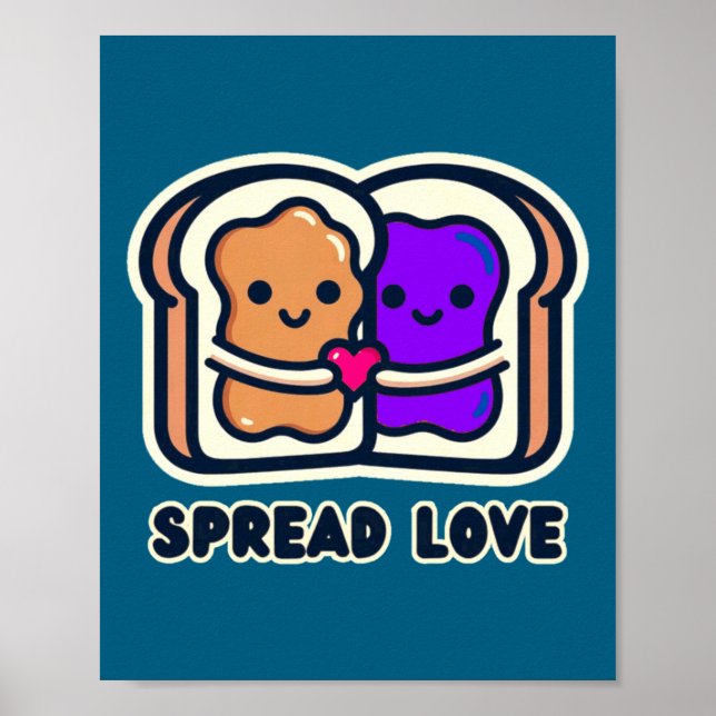 Spread Love Peanut Butter And Jelly Valentine Desi Poster (Front)