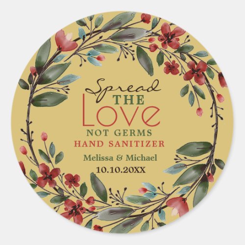 Spread Love Red Floral Wreath Sanitizer Favor Gold Classic Round Sticker