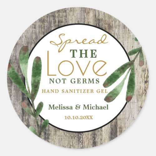 Spread Love Rustic Wedding Hand Sanitizer Favor Classic Round Sticker