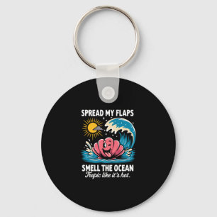 Spread My Flaps Smell The Ocean Emrring Summer Vac Keychain